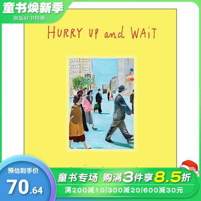 【预售】若急若缓 Hurry Up and Wait 原版英文儿童艺术启蒙 插画故事绘本 进口图书