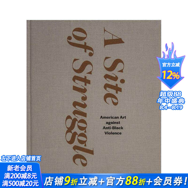 【预售】斗争之处：美国反对反黑暴力的艺术 A Site of Struggle... 原版英文艺术画册画集 正版进口书