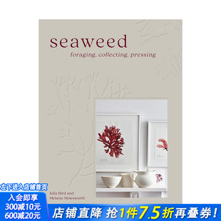 【现货】海藻：觅食、采集、榨取 Seaweed: Foraging， Collecting， Pressing 原版英文生活综合 正版进口书籍 善优图书