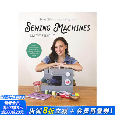【预售】缝纫机简化指南：初学者入门手册 Sewing Machines Made Simple 原版英文手工制作 正版进口书