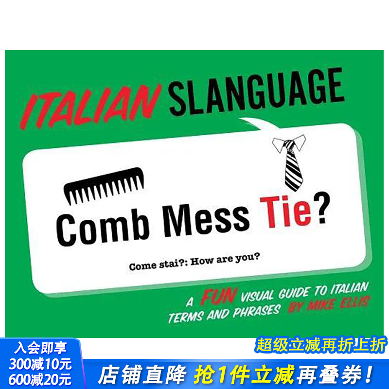 【现货】意大利俚语:意大利语术语和短语视觉指南 Italian Slanguage: A Fun Visual Guide to Italian Terms and Phrases