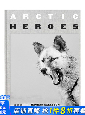 【预售】英文原版 北*英雄 Ragnar Axelsson: Arctic Heroes 摄影师专辑 正版进口书籍艺术画册 善优图书