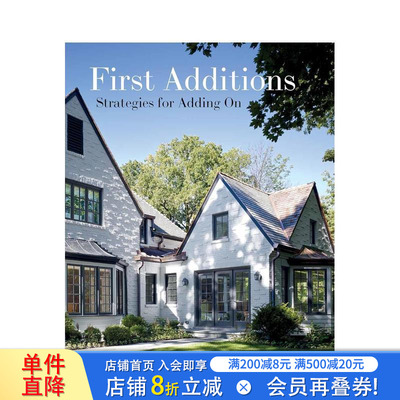 【预售】First Additions: Strategies for Adding On，首次扩建：扩建策略 正版进口书