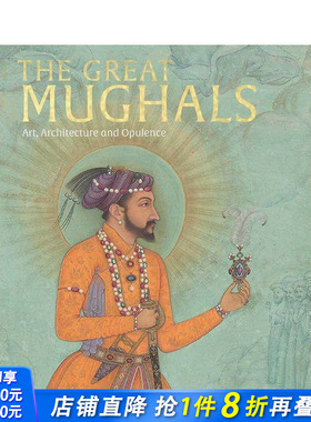 【预售】莫卧儿王朝：艺术、建筑与奢华The Great Mughals: Art  Architecture and Opulence 印度艺术 原版英文画册 正版进口书