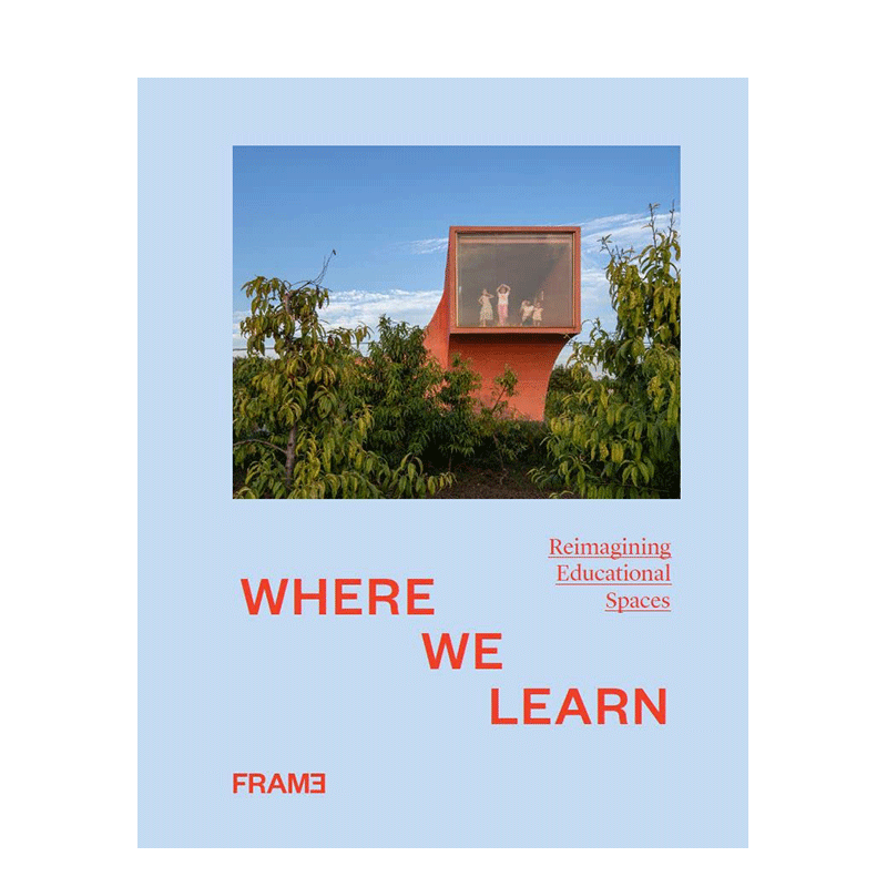 【现货】英文原版 我们学习的地方：重新构想教育空间 Where We Learn 室内设计 空间与装饰 正版进口画册 善优图书