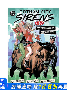 【现货】DC漫画 哥谭魅影：扣动扳机（平装） Gotham City Sirens: Trigger Happy 原版英文漫画书 正版进口书