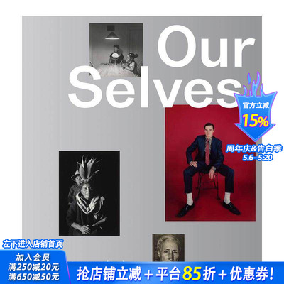 【预售】自我：女性艺术家摄影作品 Our Selves: Photographs by Women Artists  原版英文摄影作品集 正版进口书