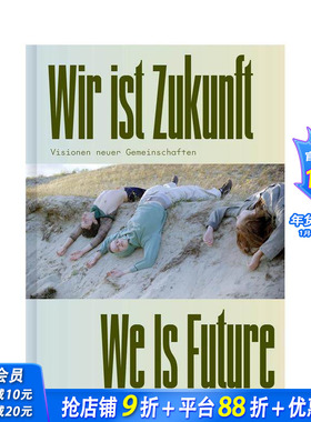 【预售】我们就是未来：新社区的愿景 We is Future: Visions Of New Communities 原版英文艺术画册画集 正版进口书