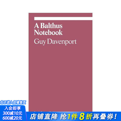 【预售】巴尔蒂斯笔记本 【Ekphrasis】A Balthus Notebook 原版英文艺术画册画集 正版进口书