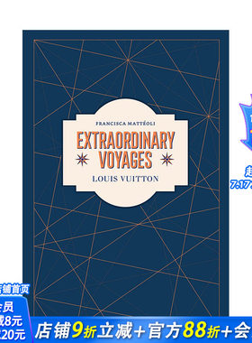 【预售】不平凡旅行Extraordinary Voyages 路易威登Louis Vuitton 主题旅游文化图册图集 英文原版 旅行的意义品牌思想 图书