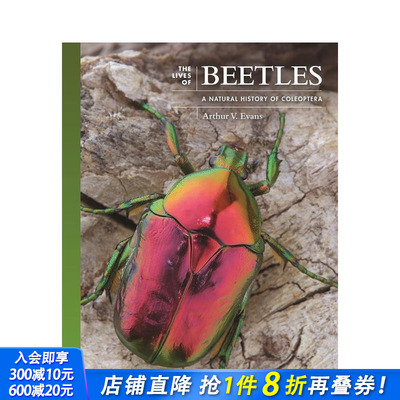 【预售】甲虫的生活：一部鞘翅目动物的自然史 The Lives of Beetles: A Natural History of Coleoptera 英文社会科学进口书
