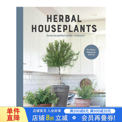 【预售】草本室内植物 Herbal Houseplants: Grow beautiful herbs - indoors! 原版英文生活综合 正版进口书