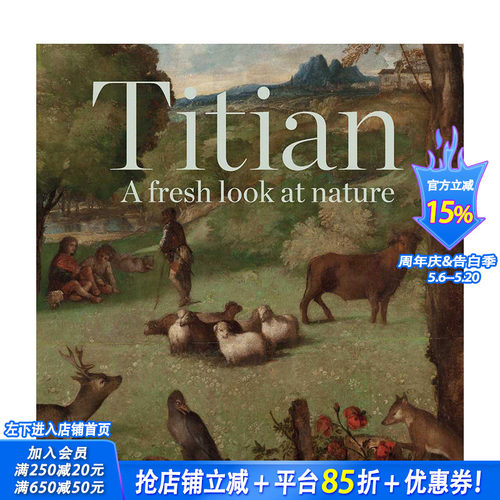 【现货】英文原版 提香：重新审视自然 Titian: A Fresh Look at Nature 15至18世纪艺术 正版进口图书画册 善优图书