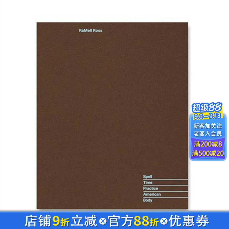 【预售】【签名版】凯拉梅尔·罗斯:咒语/时间/实践/美国/肢体 RaMell Ross:Spell,Time, Practice,American,Body英文摄影进口书