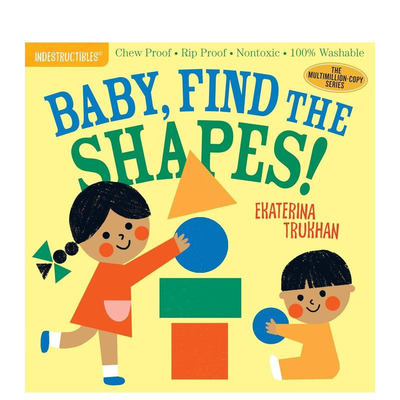 【预售】咬咬书：宝宝，找找形状 Indestructibles: Baby， Find the Shapes!  英文儿童趣味互动绘本 英语早教进口书