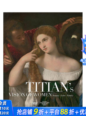 【现货】提香画笔下的女性：美-爱-诗 Titian’s Vision of Women:Beauty—Love—Poetry 英文艺术15至18世纪 正版进口书画册