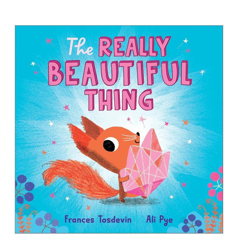 【现货】真正美丽的东西 The Really Beautiful Thing 英文儿童插画故事绘本 进口童书