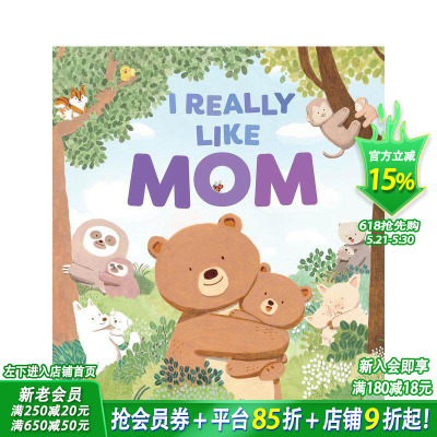 【现货】我真的很喜欢妈妈 I Really Like Mom 英文儿童故事插画绘本 进口童书