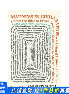 【预售】文明的疯狂 Madness in Civilization：A Cultural History of Insanity 原版英文艺术画册画集 正版进口书