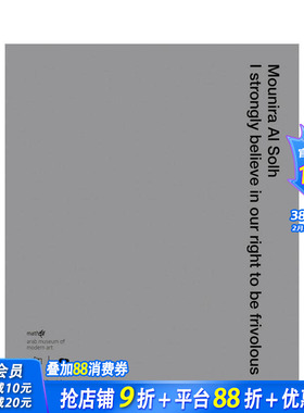 【预售】穆尼拉?阿尔?索尔：我坚信我们有权轻浮 Mounira Al Solh  原版英文艺术画册画集 正版进口书