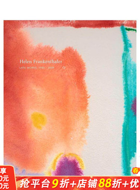 【预售】海伦·弗兰肯塔勒:晚期作品1988-2009 Helen Frankenthaler: Late Works 1988-2009 原版英文艺术画册画集 正版进口书