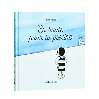 【现货】法文原版 去游泳吧En route pour la piscine 精装儿童艺术插画绘本 正版进口 善优图书