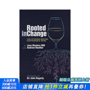 Rooted The 预售 故事 英文餐饮美食 进口书 Wine 变革之根：可持续葡萄酒背后 Behind Stories Change 正版 Sustainable