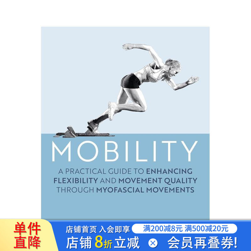 【现货】身体灵活性指南:通过筋膜训练提升柔韧性与运动表现 Mobility 原版英文运动 国际知名理疗师和教练指南 正版进口书