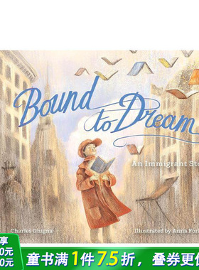 【预售】逐梦之绊：一个移民的故事 Bound to Dream: An Immigrant Story 英文儿童插画故事绘本 进口童书