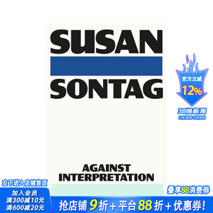【预售】反对阐释：苏珊·桑塔格的文化解剖笔记 Susan Sontag经典处女作集的再版 收录艺术生活批评等作品 英文文学 正版进口书