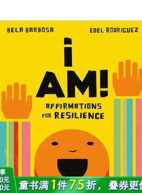 【预售】我是！坚韧不拔的肯定句 I Am!:Affirmations for Resilience 自我认知/情绪管理 英文儿童插画科普故事绘本 进口童书