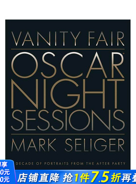 【预售】名利场：奥斯卡余兴派对摄影画册 Vanity Fair: Oscar Night Sessions 原版英文摄影商业 正版进口书