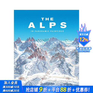 【预售】阿尔卑斯山:全景绘画 The Alps: In Panoramic Paintings 原版英文摄影作品集自然景观 正版进口书