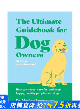 【预售】犬类养护指南 The Ultimate Guidebook for Dog Owners 原版英文生活综合 正版进口书