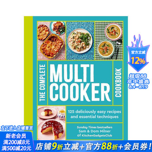 【预售】多功能锅具烹饪全书：125道简单美味的食谱与备技巧 The Complete Multicooker Cookbook 英文餐饮生活美食 正版进口书