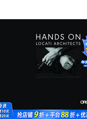 【预售】建筑师洛卡蒂 Hands On: Locati Architects 原版英文建筑设计 正版进口书