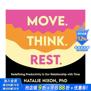 【预售】行动?思考?休息:重新定义生产力与时间关系 Move. Think. Rest. 原版英文商业行销 正版进口书