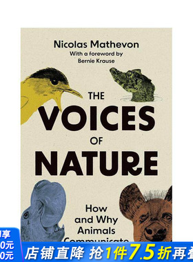 【预售】自然的声音：动物交流的方式和原因 The Voices of Nature:How and Why Animals Communicate 英文社会科学 正版进口书