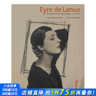 饰家 现货 Eyre 美国装 德 Paris Decorator 英文艺术画册正版 拉努斯：一个在巴黎 American 埃 进口图书 Lanux