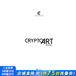 Begins 进口书籍 加密艺术 正版 英文艺术画册画集 原版 Art Crypto 开始 预售
