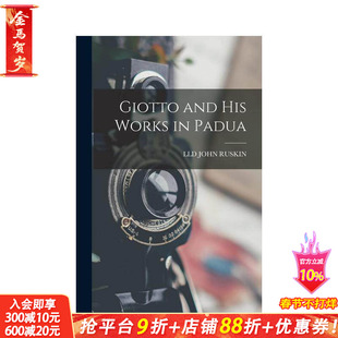 【预售】乔托和他在波达的作品 【Ekphrasis】Giotto And His Works In Padua 原版英文艺术画册画集 正版进口书