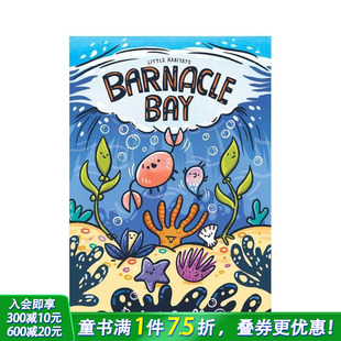 Little Habitats Barnacle 英文儿童漫画故事书 巴纳克湾 Bay 英语拓展阅读进口书 预售