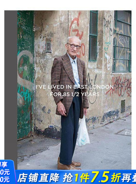 【现货】我在东伦敦住了86年半I’ve Lived in East London for 86 Years 英文艺术摄影画集进口原版书