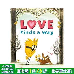 Love Finds 进口童书 预售 温馨友情故事 英文儿童插画故事绘本 爱自有出路 Way