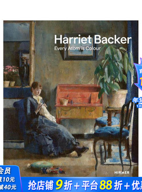 【现货】哈丽雅特·巴克尔：每个微粒都是颜色 Harriet Backer: Each Atom Is Colour 原版英文艺术画册画集正版进口图书