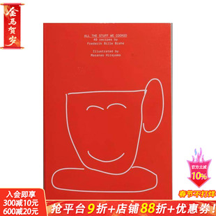 【预售】我们的厨艺：49道菜谱 All the Stuff We Cooked: 49 recipes 原版英文餐饮生活美食 正版进口书
