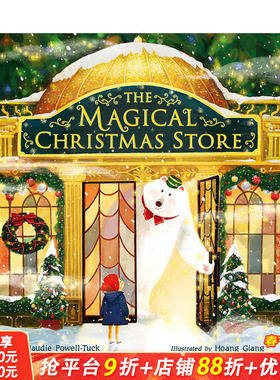 【预售】神奇的圣诞节商店The Magical Christmas Store 3-6岁儿童趣味故事温馨绘本莫迪·鲍威尔-塔克Hoang Giang 善优童书