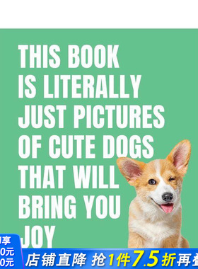 【预售】这本书真的只是些能带给你快乐的可愛狗狗 This Book Is Literally Just Cute Dogs That Will Bring You Joy 英文进口书