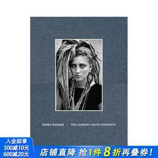 Youth 预售 The Portraits 正版 Ridgers 英文摄影作品集肖像 英国摄影师Derek 进口书 伦敦青年肖像 原版 London