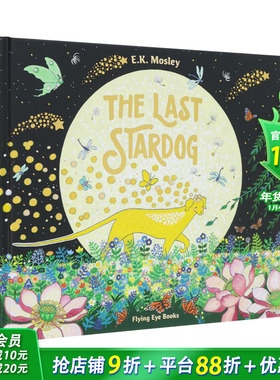 【现货】【巴黎自由画师e.k.mosley】*后的星犬 The Last Stardog 原版英文儿童插画绘本 进口图书